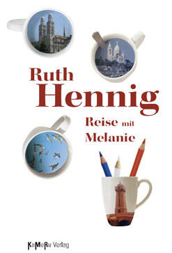 Ruth Hennig Reise mit Melanie KaMeRu Verlag