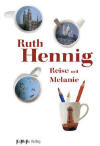 Ruth Hennig Reise mit Melanie KaMeRu Verlag