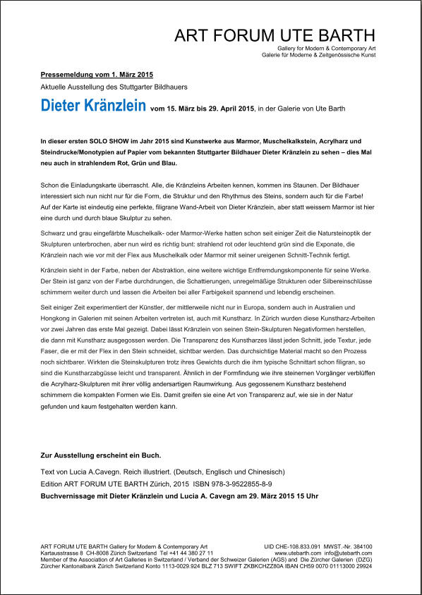 Presse Meldung zur Solo Show von Dieter Kraenzlein @#ART FORUM UTE BARTH Zurich 2015